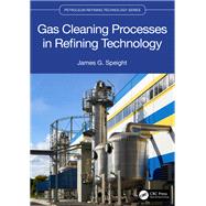 Gas Cleaning Processes in Refining Technology 9781032033051
