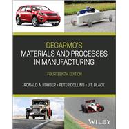 DeGarmo's Materials and Processes in Manufacturing, 14th Edition 9781394173051