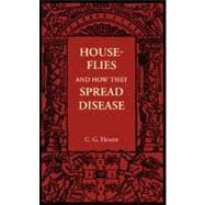 House-flies and How They Spread Disease 9781107673052