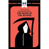 Roland Barthes' The Death of the Author 9781912453061