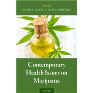 Contemporary Health Issues on Marijuana 9780190263072