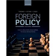 Foreign Policy Theories, Actors, Cases 9780192863072