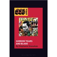 Fela Anikulapo-Kuti’s Sorrow Tears and Blood 9798765113080