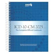 ICD-10-CM 2025: The Complete Official Codebook (ICD-10-CM the Complete Official Codebook) 9781640163102