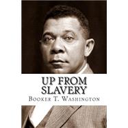 Up from Slavery 9781508483113