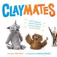 Claymates 9780316303118