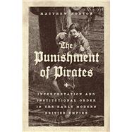 The Punishment of Pirates 9780226823119