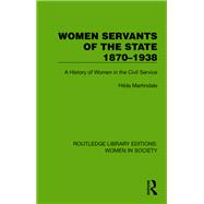 Women Servants of the State 1870–1938 9781032863139
