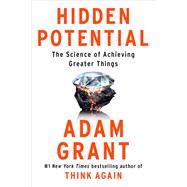 Hidden Potential: The Science of Achieving Greater 9780593653142