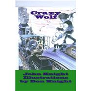 Crazy Wolf 9781508483151