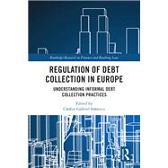 Regulation of Debt Collection in Europe 9781003343158