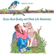 Kisses from Buddy and Other Life Adventures 9781984543158