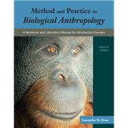 Method and Practice in Biological Anthropology 9780133833171