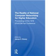 The Reality Of National Computer Networking For Higher Education 9781000233209