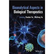 Bioanalytical Aspects in Biological Therapeutics 9781119523215
