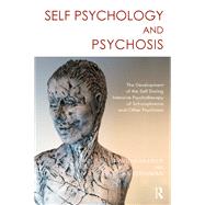 Self Psychology and Psychosis 9780367103224