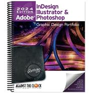 Graphic Design Portfolio 2024: InDesign, Illustrator and Photoshop 9781958953235