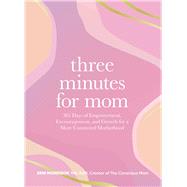 Three Minutes for Mom 9781507223253