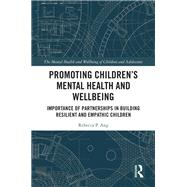 Promoting Children's Mental Health and Wellbeing 9781032353272