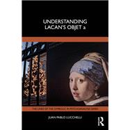 Understanding Lacan's Objet a 9781041013310