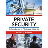 Private Security: An Introduction to Principles and Practice 9781498723343