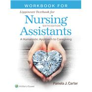 Workbook for Lippincott Textbook for Nursing Assistants 9781975203344