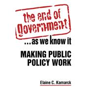 The End of Government... as We Know it: Making Public Policy Work 9781040283400