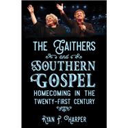 The Gaithers and Southern Gospel 9781496823403