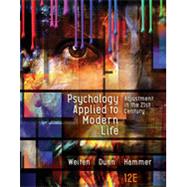 Bundle: Psychology Applied to Modern Life: Adjustment in the 21st Century, Loose-Leaf Version, 12th + MindTap Psychology, 1 term (6 months) Printed Access Card 9781337573405