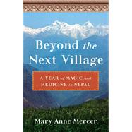 Beyond the Next Village 9781647423438