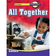 TimeLinks: First Grade, All Together-Unit 1 Culture Student Edition 9780021513444