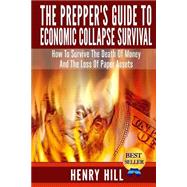 The Prepper's Guide to Economic Collapse Survival 9781503203464