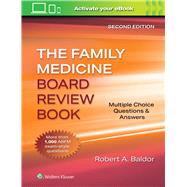 Family Medicine Board Review Book Multiple Choice Questions & Answers: Print + eBook with Multimedia 9781975213466