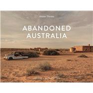 Abandoned Australia 9782361953478