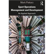 Sport Operations Management and Development 9780367333492
