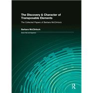 The Discovery & Character of Transposable Elements 9781003573494