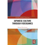 Japanese Culture Through Videogames 9780429653506