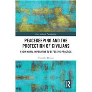 Peacekeeping and the Protection of Civilians 9781040393512