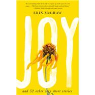 Joy And 52 Other Very Short Stories 9781640093522