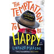 The Temptation to Be Happy 9781786073525