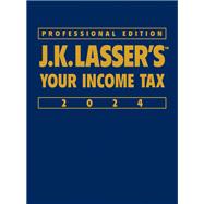 J.K. Lasser's Your Income Tax 2024, Professional Edition 9781394223527