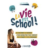 La vie est school ! 9782807363533