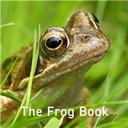 The Frog Book 9781802583557