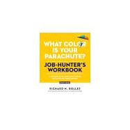 What Color Is Your Parachute? Job-Hunter's Workbook 9781984863607