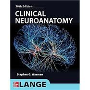 Clinical Neuroanatomy, 30th Edition 9781264583621