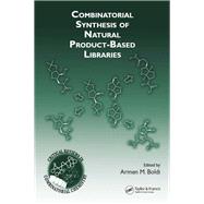 Combinatorial Synthesis of Natural Product-Based Libraries 9780367453626