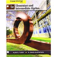 Bundle: Cengage Advantage Books: Elementary and Intermediate Algebra, 5th + WebAssign Printed Access Card for Tussy/Gustafson's Elementary and Intermediate Algebra, 5th Edition, Single-Term 9781133543626
