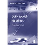 Daily Spatial Mobilities 9781409423638