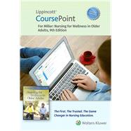 Lippincott CoursePoint Enhanced for Miller's Nursing for Wellness in Older Adults 9781975193638