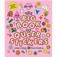 The Big Book of Queer Stickers Includes 1,000+ Stickers! 9798894143644